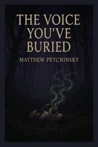 The Voice You've Buried