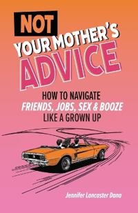 Bokomslag för "Not Your Mother's Advice"