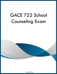 GACE 722 School Counseling Exam