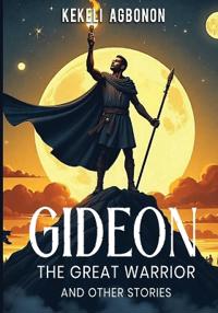 Gideon the great warrior