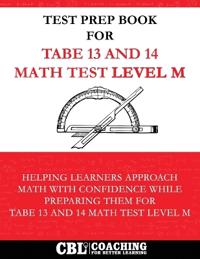 Test Prep Book For TABE 13 and 14 Math Test Level M