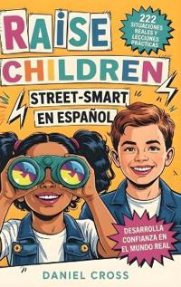 Raise Children Street-Smart En Español