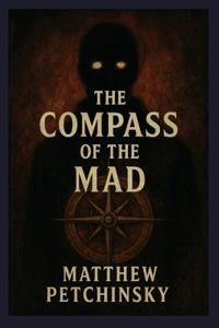 The Compass of the Mad