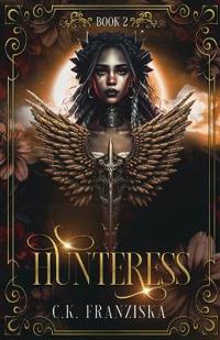 Hunteress (The Crymzon Chronicles Book 2)