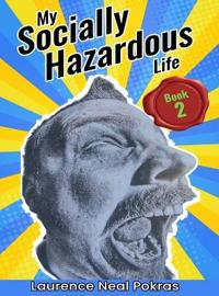 My Socially Hazardous Life 2