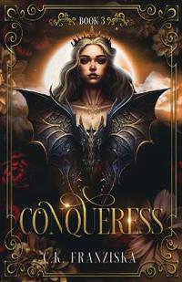 Conqueress (The Crymzon Chronicles Book 3)