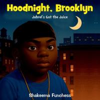 Hoodnight, Brooklyn
