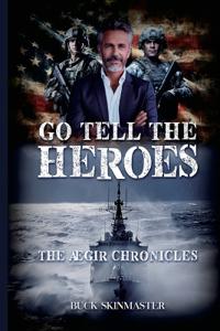 Go Tell the Heroes