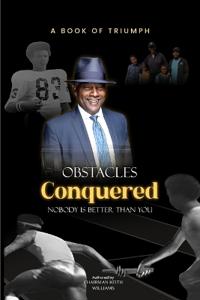 Obstacles Conquered