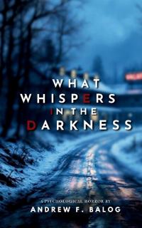 Bokomslag för "What Whispers in the Darkness"