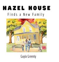 Bokomslag för "Hazel House Finds a New Family"