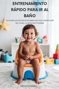 Entrenamiento Rápido Para Ir Al Baño