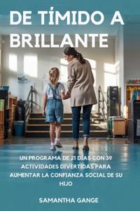 Bokomslag för "De Tímido A Brillante"