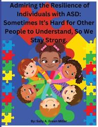 Admiring the Resilience of Individuals with ASD