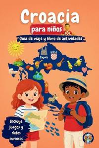 Croacia para niños - Guía de viaje y libro de actividades