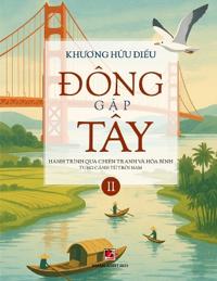 ÐÔNG G?p TÂY (T?p 2 - softcover - black-and-white- 2025 version)