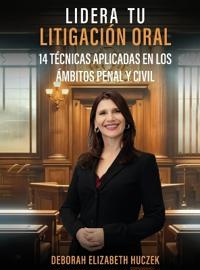 Lidera Tu Litigación Oral