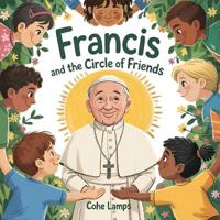 Francis and the Circle of Friends