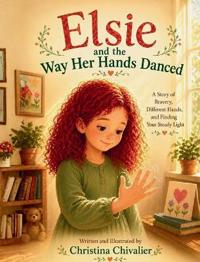 Elsie and the Way Her Hands Danced