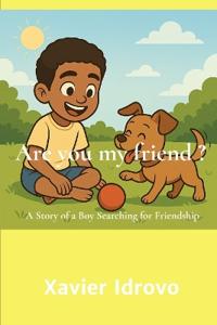 Are You My Friend ?