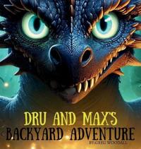 Dru and Max's Backyard Adventure