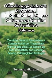 Giardinaggio Indoor e Idroponica