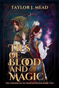 Bokomslag för "Ties of Blood and Magic"