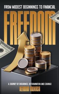 From Modest Beginning To Financial Freedom