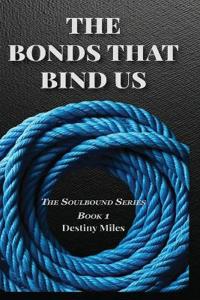 The Bonds That Bind Us