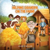 Helping Grandpa on the Farm