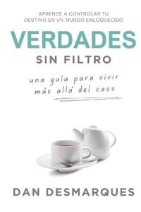 Unfiltered Truths / Verdades Sin Filtro