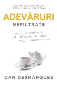 Unfiltered Truths / Adevăruri Nefiltrate