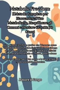 Metabolic Freedom