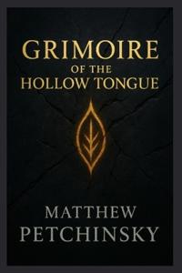 Grimoire of the Hollow Tongue