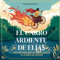 El Carro Ardiente De Elías