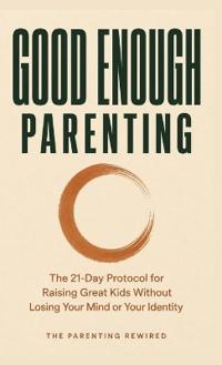 Good Enough Parenting
