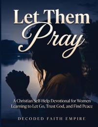 Let Them Pray