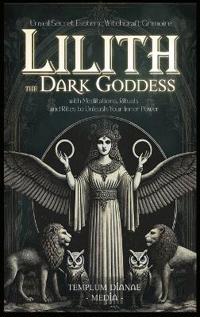 Bokomslag for "Lilith the Dark Goddess"