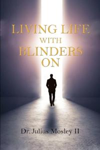 Bokomslag for "Living Life with Blinders On"