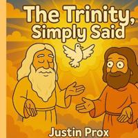 The Trinity, Simply Said