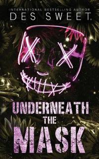 Underneath the Mask