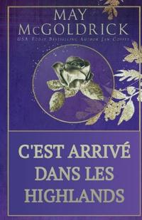 C'est Arrivé dans les Highlands