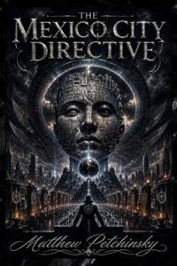 The Mexico City Directive