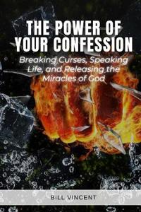 The Power of Your Confession