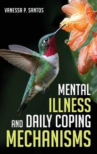 Mental Illness and Daily Coping Mechanisms