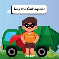 Joey the Garbage Man