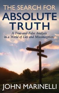 The Search For "Absolute Truth"