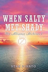 When Salty Met Shady