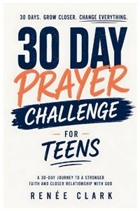 30-Day Prayer Challenge for Teens