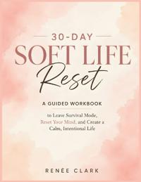 30-Day Soft Life Reset